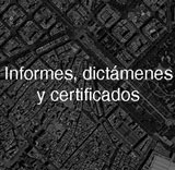 Informes dictámenes y certificaciones