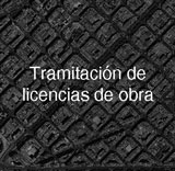 Tramitación de licencias de obra